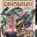 IL FANTASTICO MONDO DEI DINOSAURI