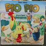 PIO PIO PULCINO CORAGGIOSO (TONY WOLF)
