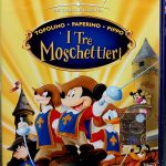 TOPOLINO-PAPERINO-PIPPO - I TRE MOSCHETTIERI